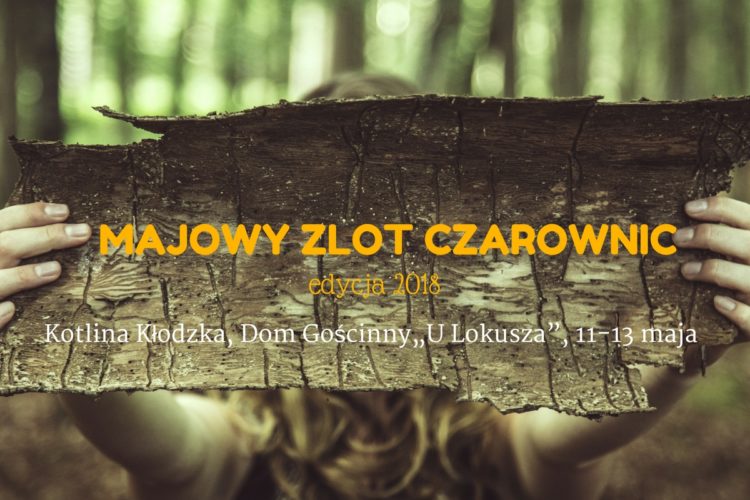 Majowy Zlot Czarownic, Kotlina Kłodzka, 11-13 maja, Dom Gościnny „U Lokusza”