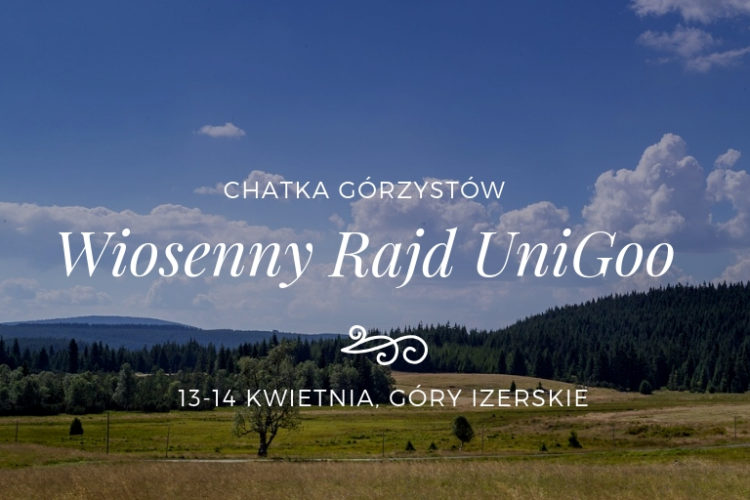 Wiosenny Rajd UniGoo, Chatka Górzystów, 13-14 kwietnia